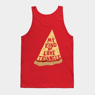 My Kind of Love Triangle, Funny Pizza Slice Tank Top